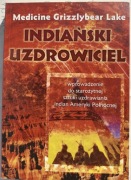 Indiański uzdrowiciel Bobby Lake