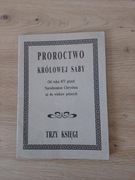 Proroctwo królowej Saby Od roku 875 przed narodzeniem Chrystusa Trzy księgi