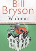 W domu. Krótka historia rzeczy codziennego użytku