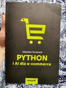 Python i Al commerce dla  e- commerce Helion Sebastian Kondracki +Gratis 