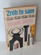 Zrób to sam - Roland Goock