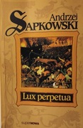 Lux perpetua Andrzej Sapkowski