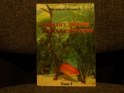 Rosliny wodne i akwarystyczne, tom I