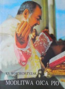 MODLITWA OJCA PIO WOJCIECH ZYZAK