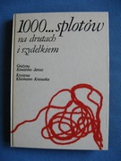 Kowalska-Jarosz, Kleemann-Krasuska - 1000 splotów na drutach i szydełkiem