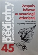 Zespoły bólowe w neurologii dziecięcej Praca zbiorowa