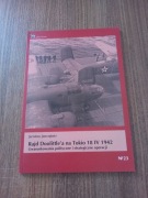 Jarosław Jastrzębski - Rajd Doolittle'a na Tokio 18 IV 1942