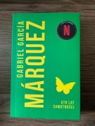 STO LAT SAMOTNOŚCI Gabriel Garcia Marquez