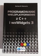Programowanie wieloplatformowe z C++ i wxWidgets 3, wydawnictwo PWN