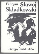 Felicjan Sławoj-Składkowski, Strzępy meldunków
