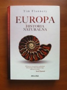 Tim Flannery - EUROPA HISTORIA NATURALNA
