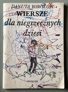Wiersze dla niegrzecznych dzieci - Danuta Wawiłow