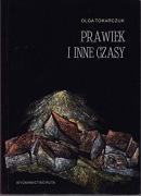 Olga Tokarczuk Prawiek i inne czasy
