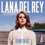 Lana Del Rey - Born To Die CD 2010 (Nowy w Folii) 