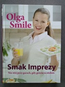 Książka "Smak Imprezy. Nie strój przy garach, gdy goście za ..." Olga Smile