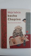 Moja babcia kocha Chopina