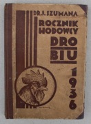 795 Rocznik Hodowcy Drobiu rok IV 1936 Dr.J.Szumana