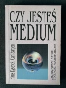 Czy jesteś medium - Hans Eysenck, Carl Sargent