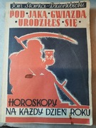 Pod jaką gwiazdą się urodziłeś. Horoskopy na każdy dzień roku -Starża