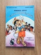 Pinokio czyli warto dobrym być.Materiały dla wychowawców.K. Kuc, M. Kwiek.