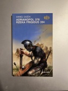 Adrianopol 378. Rzeka Frigidus 394 Daniel Gazda