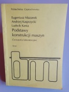 Podstawy konstrukcji maszyn  E. Mazanek A. Kasprzycki L. Kania