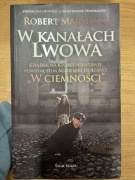 W kanałach Lwowa Robert Marshall 2011
