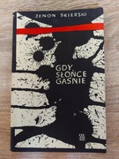 Zenon Skierski - Gdy słońce gaśnie