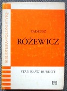 Stanisław Burkot Tadeusz Różewicz