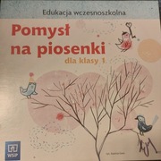 Nowi  Tropiciele WSiP "Pomysł na piosenki" klasa 1 płyta CD