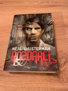 Rozdarci Seria Podzieleni Tom 2 Neal Shusterman