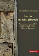 Sto lat przeciw głupocie