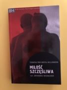 Miłość szczęśliwa. Terapia par Berta Hellingera. 