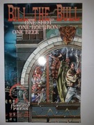 BILL THE BULL: ONE SHOT,ONE BOURBON, No.2 - 1994