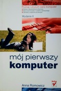 Mój pierwszy komputer - Anna Romowicz
