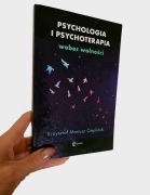 Psychologia i psychoterapia wobec wolności – K. Ciepliński UNIKAT + GRATIS 