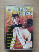 Kaseta Nie Pytaj O Polskę 