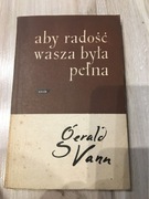 Aby radość wasza była pełna Gerald Vann