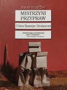 Chitra Banerjee Divakaruni "Mistrzyni przypraw"