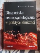 Diagnostyka neuropsychologiczna w praktyce