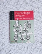 Psychologia zmiany. Rzecz dla wściekniętych.