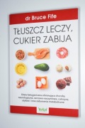 KETO pod lupą-Moore, Ketoza-Dobropolski, Tłuszcz leczy-Fife, zestaw 3szt.