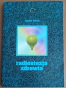 Zbigniew Królicki "Radiestezja zdrowia" wydanie 2