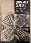 Dobrze jest mieć dokąd pójść; E. Carrere