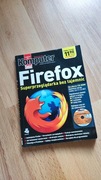 Firefox super przeglądarka bez tajemnic