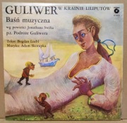 Guliwer w krainie liliputów, baśń muzyczna, winyl SX 2468-69