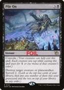 Karta Magic the Gathering: Pile On_FOIL,Promo