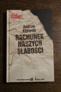 Rachunek naszych słabości Andrzej Kijowski