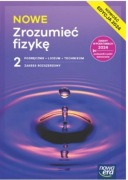 Zrozumieć fizykę 2. Podręcznik do liceum i technikum. Zakres roz. Nowa Era
