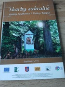 SKARBY SAKRALNE GMINY SPYTKOWICE I DOLINY KARPIA